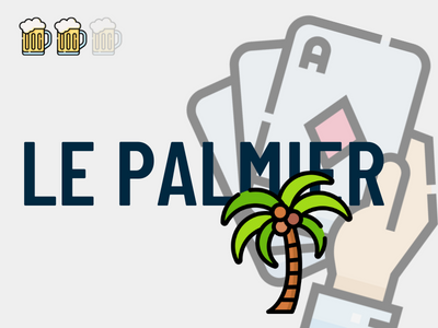 Le Palmier, jeu d'alcool avec cartes