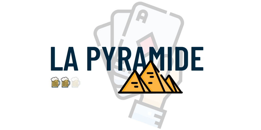 La Pyramide Jeu d'alcool